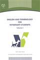 (ENGLISH AND TERMINOLOGY FOR VETERINARY STUDENTS (volume 1 انگلیسی و واژگان تخصصی برای دانشجویان دامپزشکی (جلد اول)